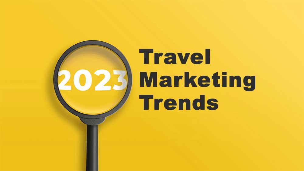 ۱۰ روند بازاریابی سفر در سال ۲۰۲۳ میلادی