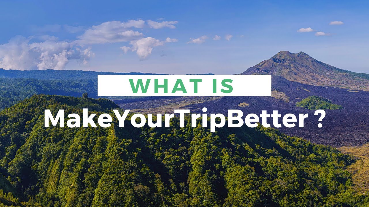 نگاهی بر استارتاپ گردشگری makeyourtripbetter
